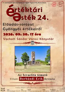 Értéktári Esték 24. Az Izraelita temető
