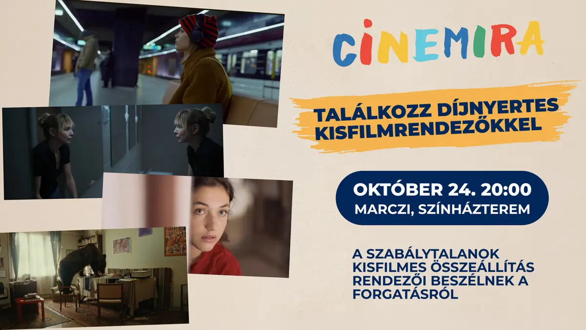 TALÁLKOZZ DÍJNYERTES KISFILMRENDEZŐKKEL! · Cinemira Budapest International Children's And Youth Film Festival, Budapest