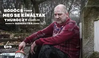 Meg se kínáltak-Bödőcs Tibor könyve alapján