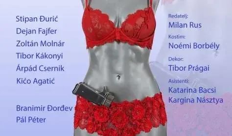 Kume, gdje ti je pištolj? · magyarországi szerb színház, Budapest