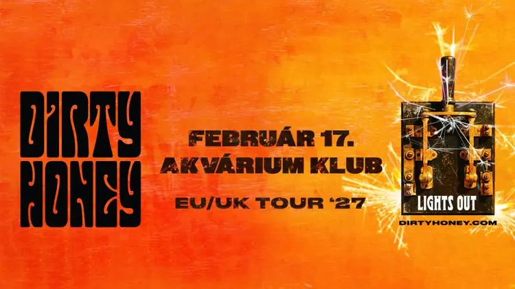 Dirty Honey · Akvárium Klub, Budapest