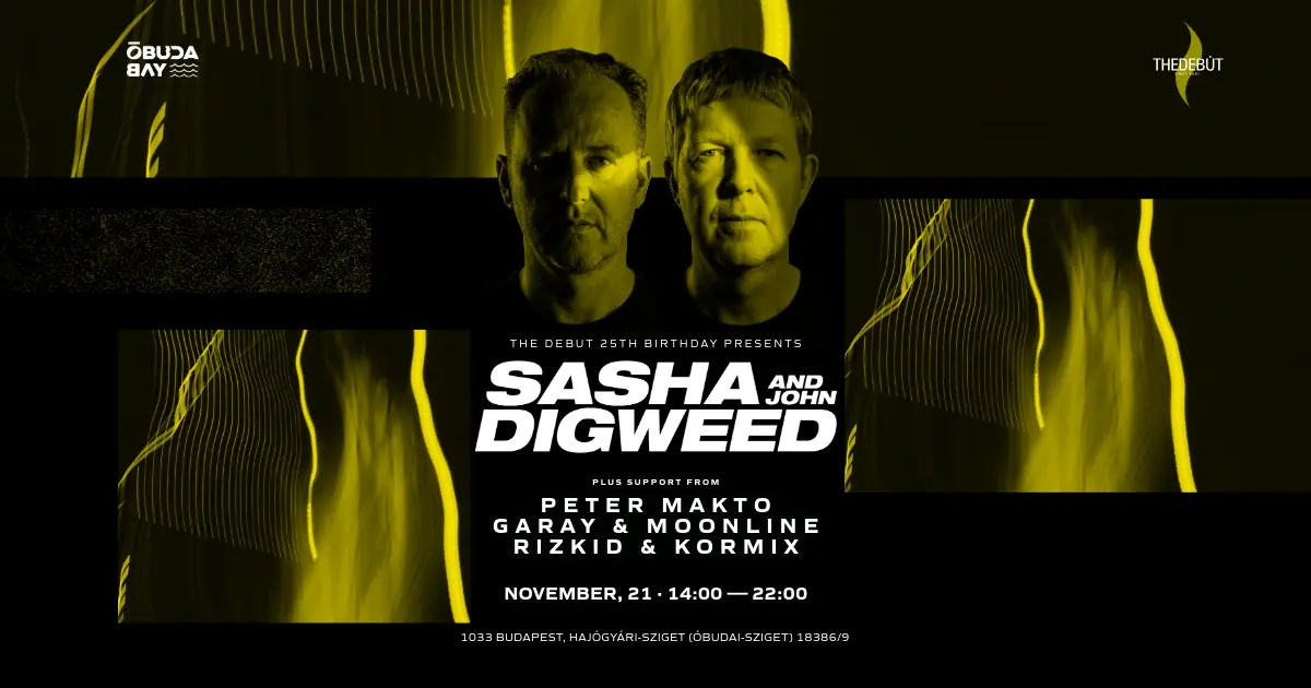 The Debut 25th Birthday pres. Sasha & John Digweed — Óbuda Bay, Budapest