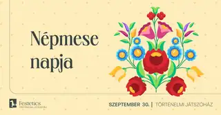 HOL VOLT, HOL NEM VOLT… – A NÉPMESE NAPJA A JÁTSZÓHÁZBAN!