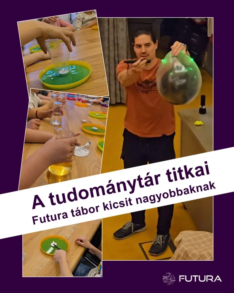 Tudománytár titkai természettudományos tábor · Futura Interaktív Természettudományi Élményközpont, Mosonmagyaróvár