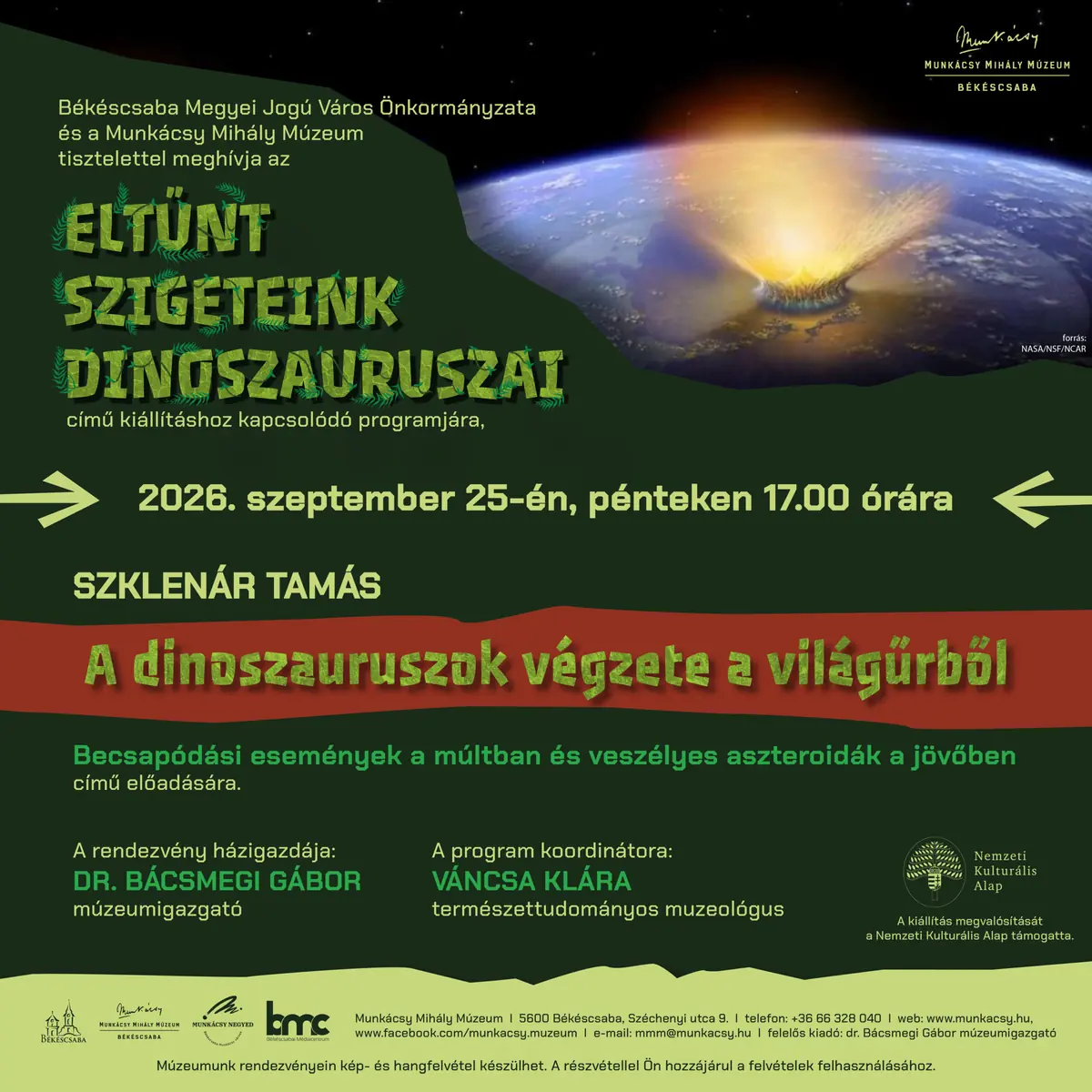 Szklenár Tamás: A dinoszauruszok végzete a világűrből… c. előadása · Gabonamúzeum, Békéscsaba