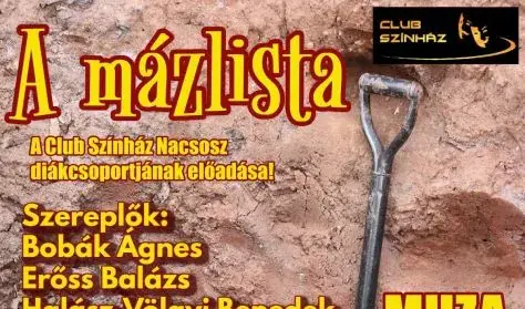 A Mázlista · Művészetek Háza Gödöllő, Gödöllő