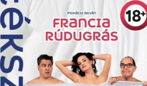 Francia rúdugrás (+18) · Tiszaújvárosi Művelődési Központ és Könyvtár, Tiszaújváros