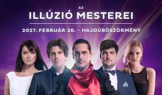 Az Illúzió Mesterei - Hajdúböszörmény