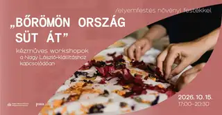 Selyemfestés növényi festékekkel - "Bőrömön ország süt át" - kézműves workshop a Nagy László kiállításhoz kapcsolódóan