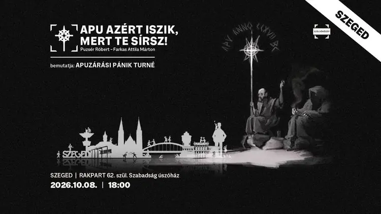 Apuzárási Pánik Turné · Rakpart 62, Szeged
