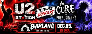 Station vs. Pornography // U2 vs. Cure tribute est // Barlang