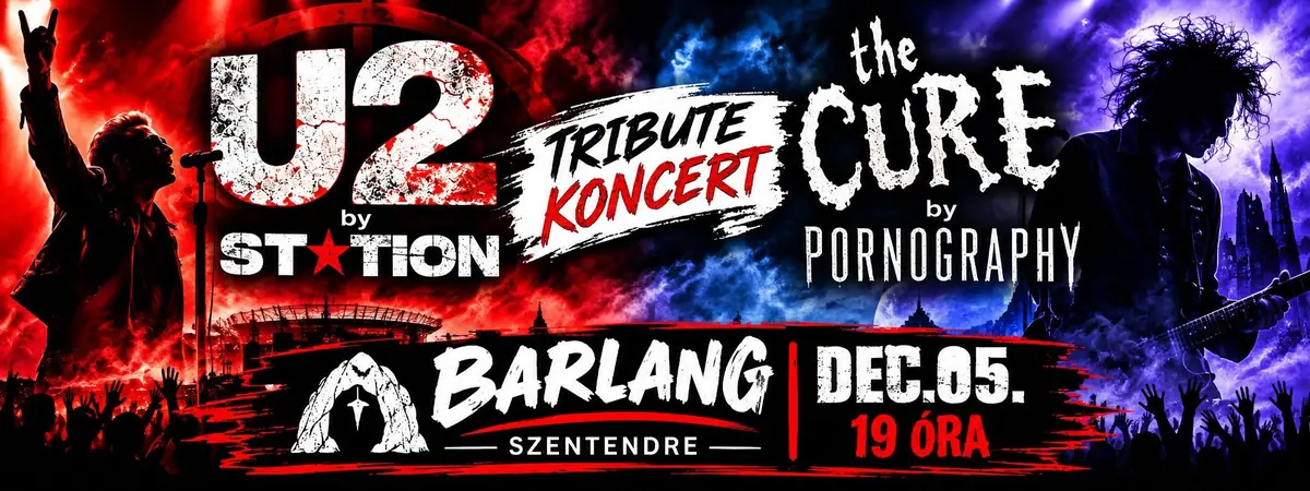 Station vs. Pornography // U2 vs. Cure tribute est // Barlang · Barlang, Szentendre
