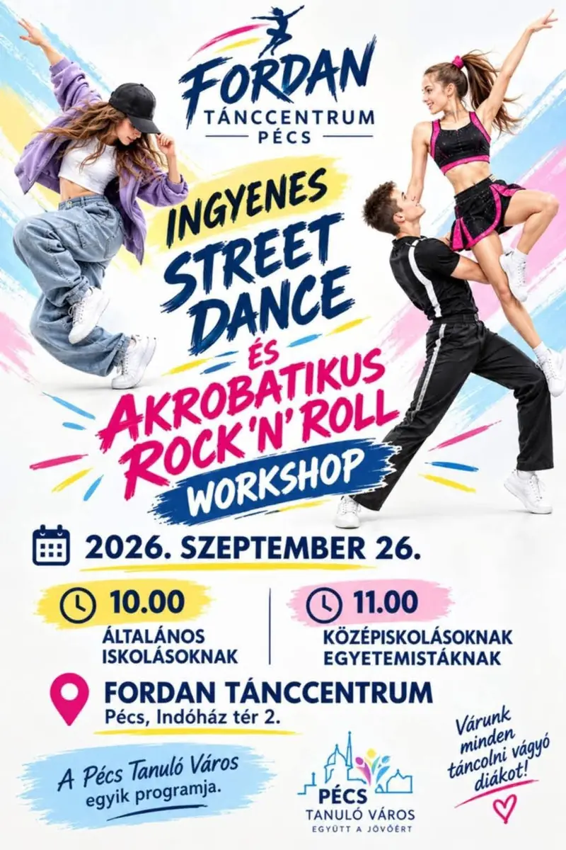 Ingyenes Street Dance és Akrobatikus Rock 'n' Roll Workshop a X. Pécsi Tanulóváros Fesztivál keretei belül · Fordan Tánccentrum, Pécs