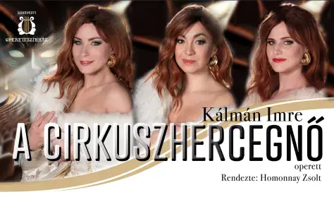 A cirkuszhercegnő · Budapesti Operettszínház, Budapesti Operettszínház, Budapest