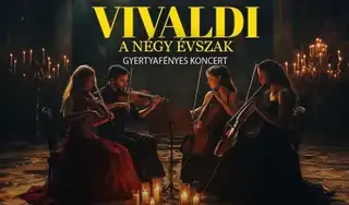 VIVALDI A NÉGY ÉVSZAK - GYERTYAFÉNYES KONCERT