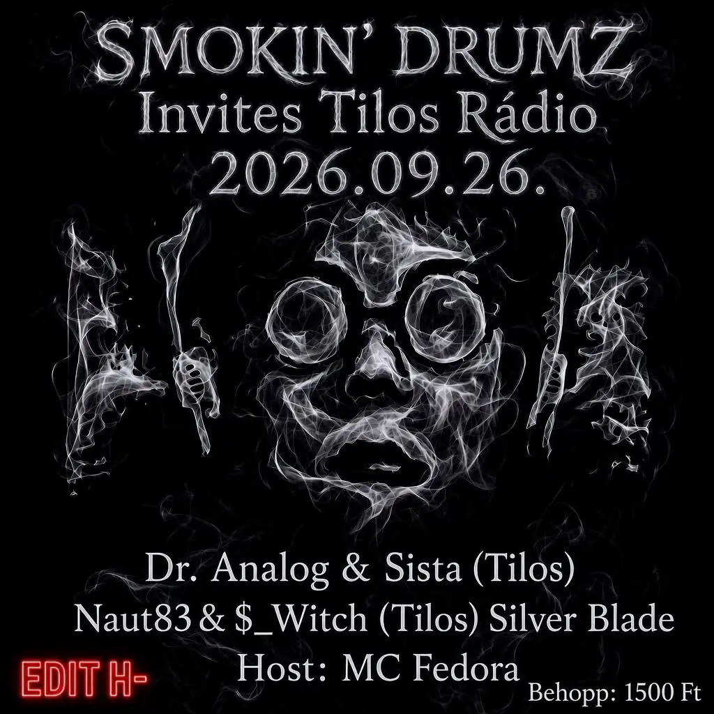 Smokin' Drumz invites Tilos Rádió · Edith, Budapest