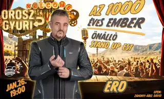Az 1000 éves ember – Orosz Gyuri önálló estje