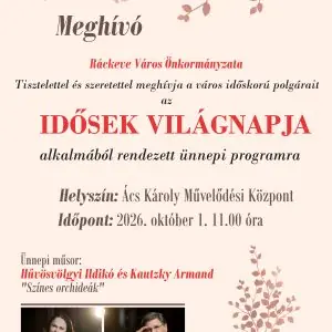 Idősek Világnapja · RÁCKEVE - ÁCS KÁROLY MŰVELŐDÉSI KÖZPONT, Ráckeve