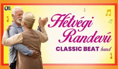 HÉTVÉGI RANDEVÚ a Classic Beat Band zenekarral · Újpesti Kulturális Központ nonprofit Kft. Polgár C, Budapest