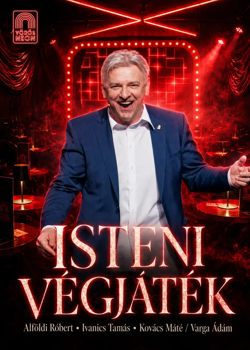 Isteni végjáték · Vörös Neon Cabaret Színház, Budapest