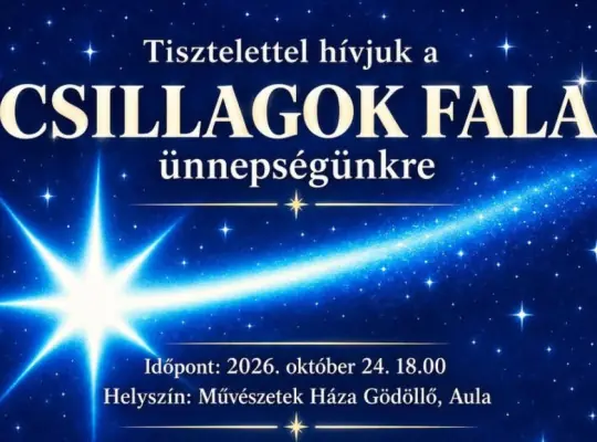 Csillagok Fala – új csillagok avatása · Művészetek Háza Gödöllő, Gödöllő