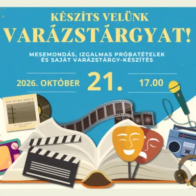 Készíts velünk Varázstárgyat! Kalandok Szárnyán Családi Meseműhely · Fővárosi Szabó Ervin Könyvtár Központi Könyvtár, Budapest