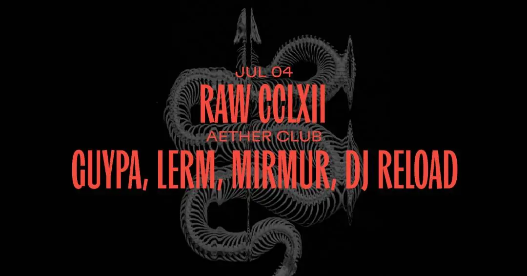 RAW CCLXII · Aether Club Budapest, Budapest