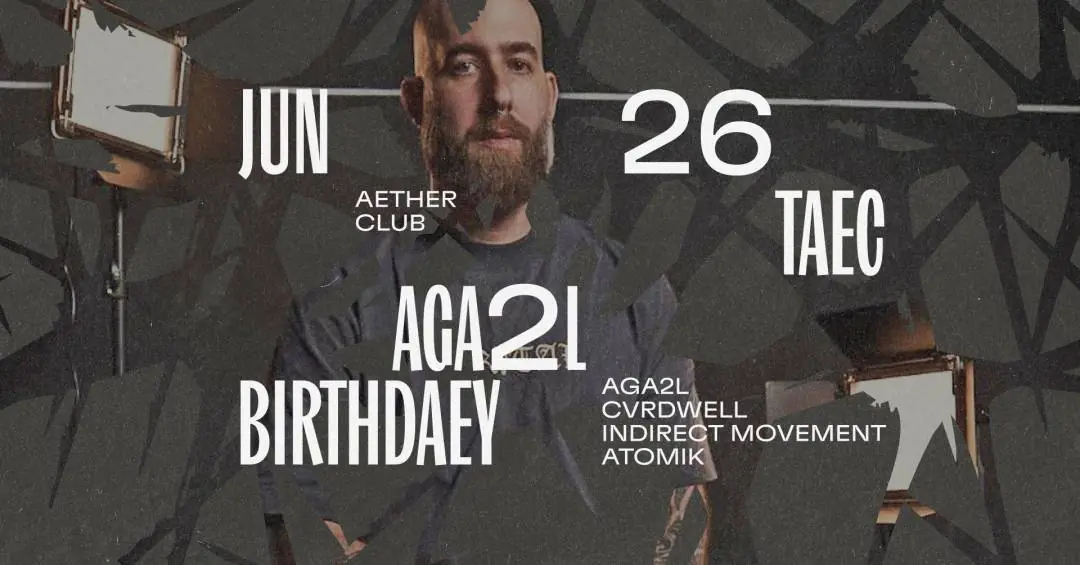 TAEC: AGA2L BIRTHDAEY · Aether Club Budapest, Budapest