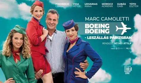 Boeing, Boeing - Leszállás Párizsban · Thália Színház, Budapest