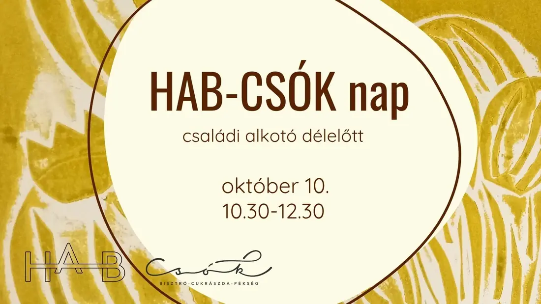 HAB-CSÓK nap - Október 10. · HAB Hungarian Art and Business, Budapest