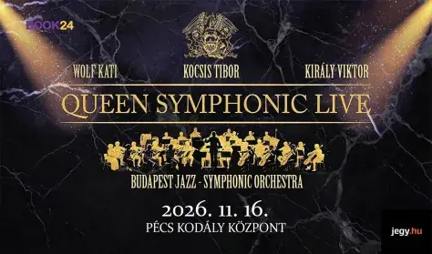 QUEEN Symphonic Live — Pécs Kodály Központ, Pécs