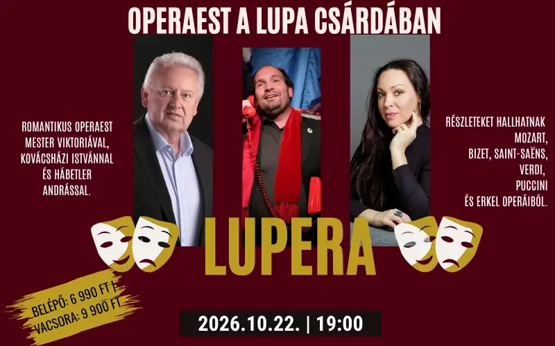 Lupera – romantikus operaest a Lupa Csárdában · Lupa Csárda, Budakalász