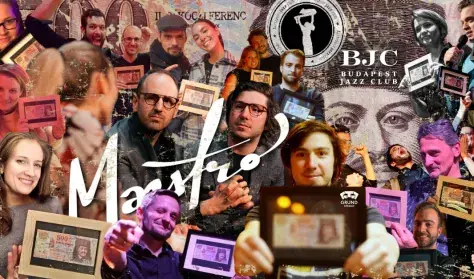 Maestro - Improvizáció életre halálra! — Budapest Jazz Club, Budapest