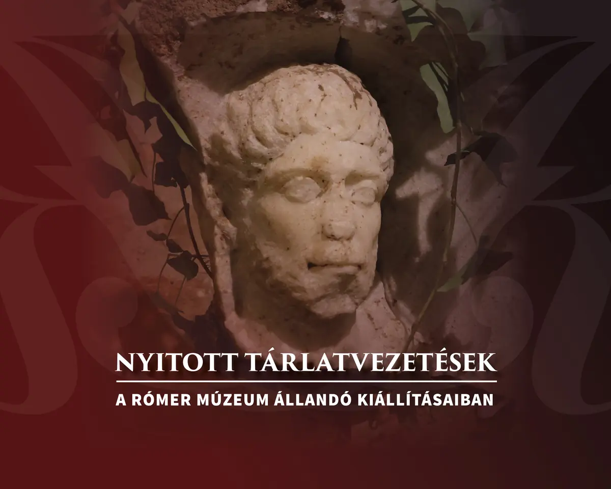 „Mit adtak nekünk a rómaiak?!” – Könnyed múltidézés Arrabona kőemlékei közt · Várkazamata – Kőtár, Győr