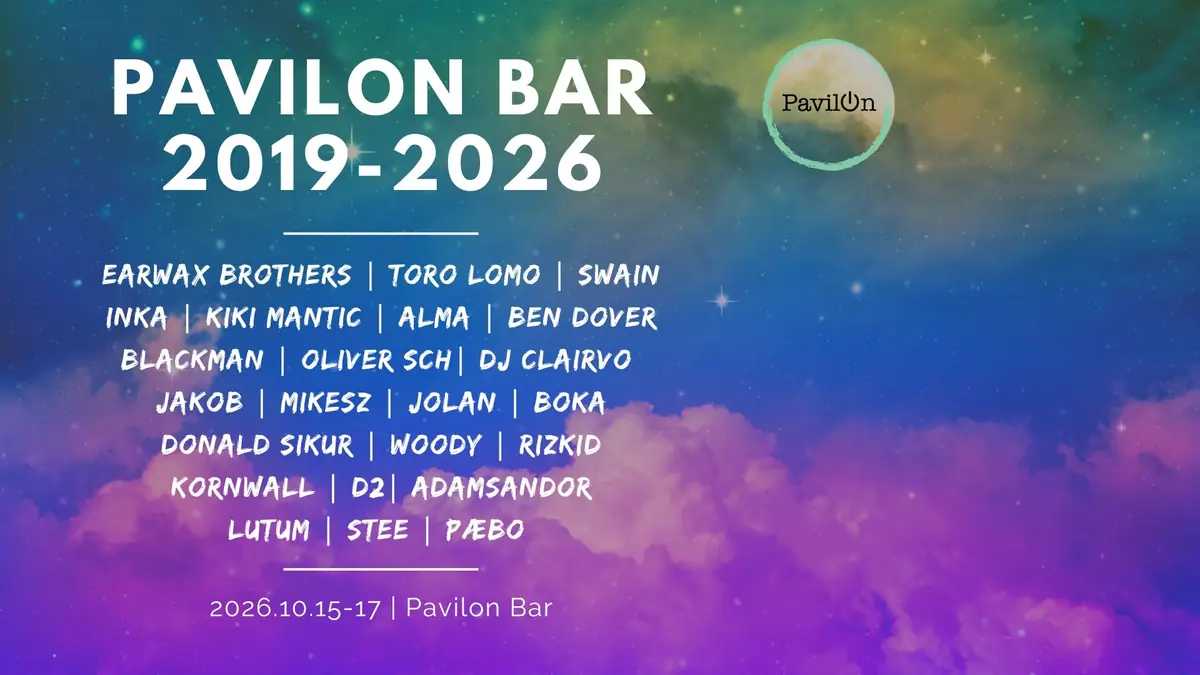 Pavilon Bar Closing Party 2019-2026 · Pavilon, Budapest