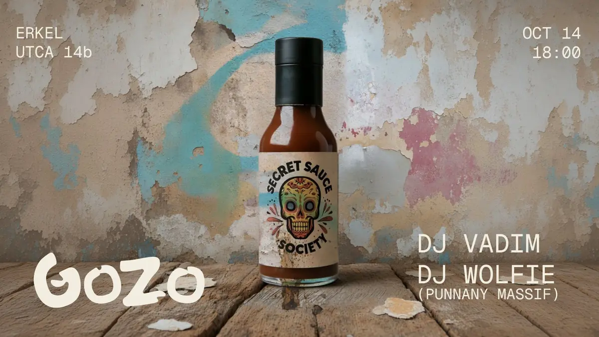 GOZO x Secret Society [DJ Vadim & DJ Wolfie] · Gozo Listening Bar, Budapest