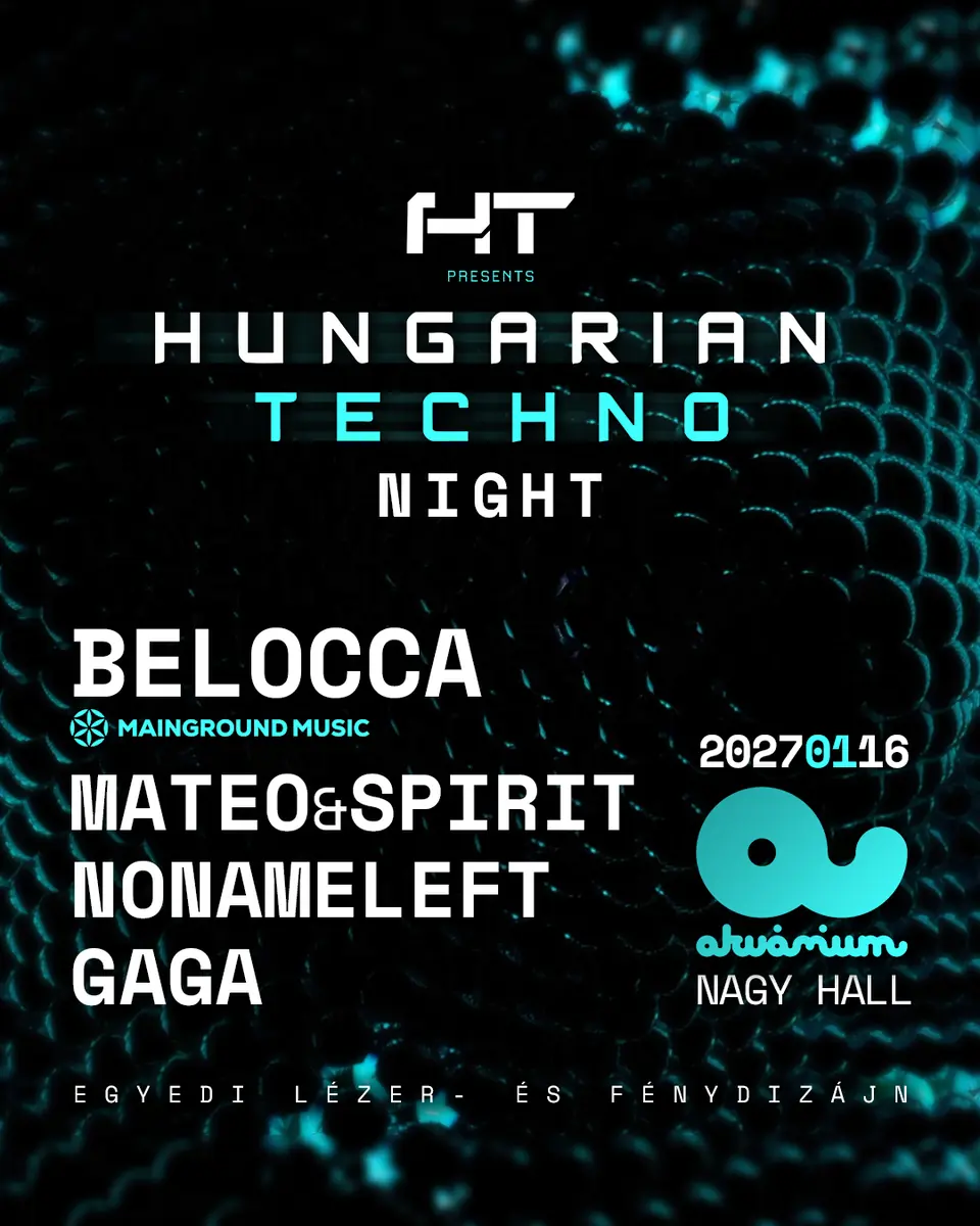 Hungarian Techno Night · Akvárium Klub, Budapest