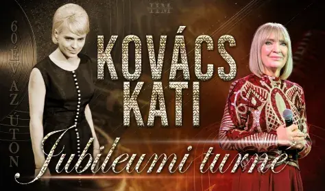 Kovács Kati Jubileumi Nagykoncert - DEBRECEN — Debrecen, Kölcsey Központ Nagyterem, Debrecen