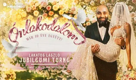 Ónlakodalom - Lakatos László 10 év best ofja - Jubileumi előadás, előzenekar: Oliver Wolf — Dumaszínház, Budapest