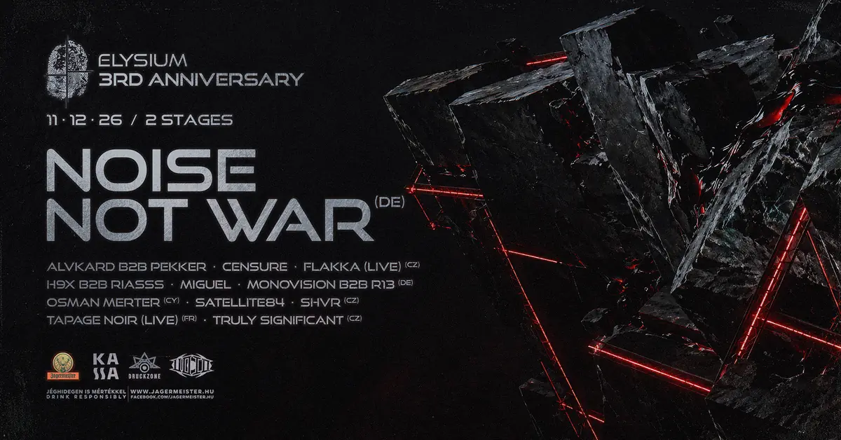 ELYSIUM 3RD ANNIVERSARY W/ Noise Not War + VOID COLLECTIVE - 12.11 - KASSA · Kassa Boat, Budapest