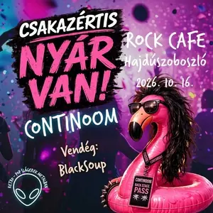 Continoom · Rock Cafe Hajdúszoboszló, Hajdúszoboszló