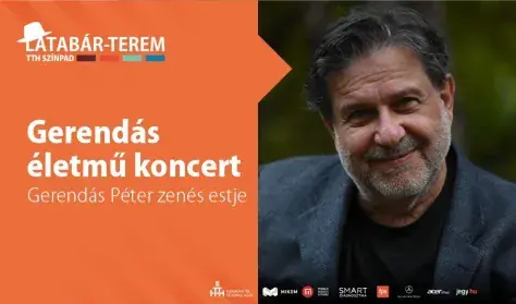 Gerendás életmű koncert — Tudomány és Technika Háza (TTH), Miskolc