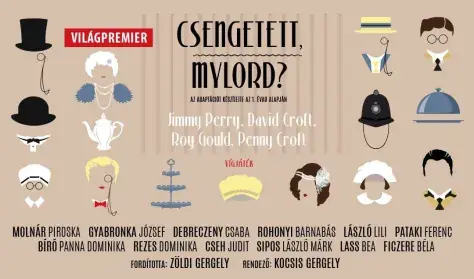 Csengetett, Mylord? — Belvárosi Színház, Budapest