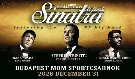 Frank Sinatra & Friends Live Show from Las Vegas — MoM Sport, Budapest