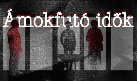 Ámokfutó idők — József Attila Színház, Gaál Erzsébet Stúdió, Budapest