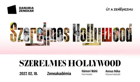 SZERELMES HOLLYWOOD - bemutató - Danubia Zenekar — Zeneakadémia, Budapest