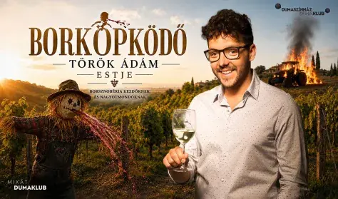 Borköpködő - Török Ádám estje, előzenekar: Dunavölgyi Mátyás — Dumaszínház, Budapest