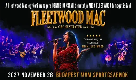 FLEETWOOD MAC Orchestrated — MoM Sport, Budapest