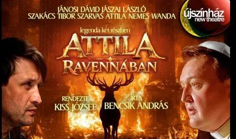 Attila Ravennában — Új Színház, Budapest