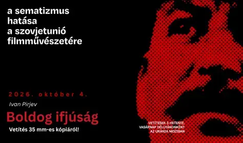 Boldog ifjúság — Uránia Nemzeti Filmszínház, Budapest